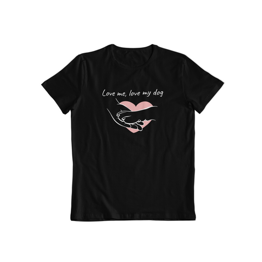 Black t-shirt with 'Love me, love my dog' text and graphic on a white background